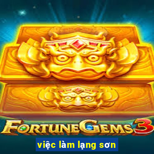 việc làm lạng sơn