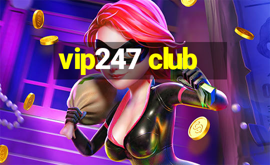 vip247 club