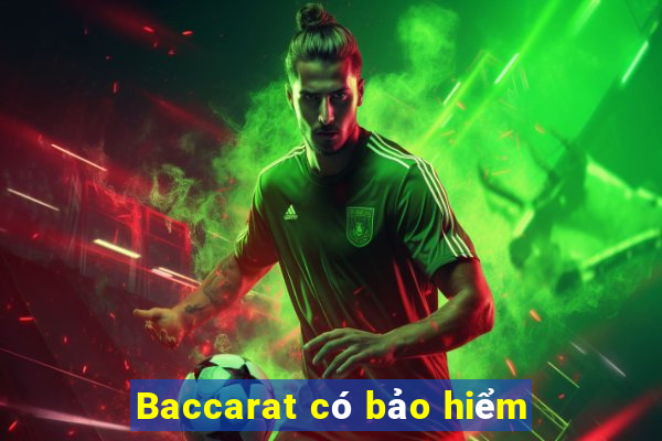 Baccarat có bảo hiểm