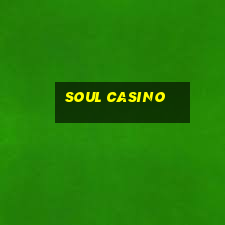 soul casino