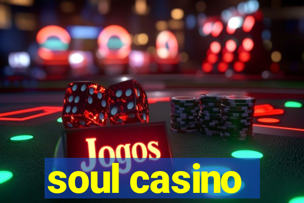 soul casino