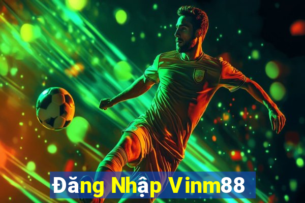 Đăng Nhập Vinm88