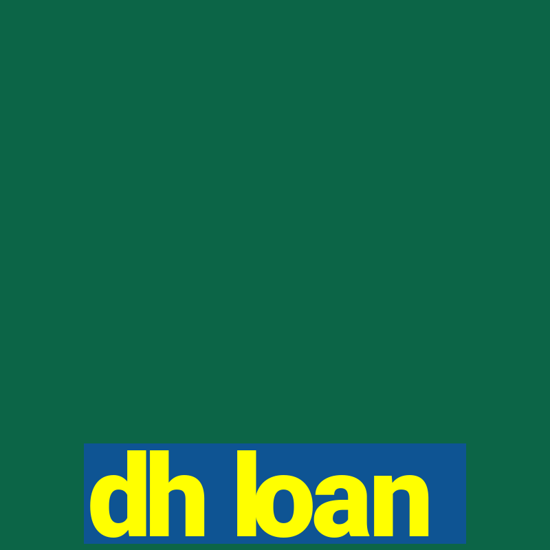 dh loan