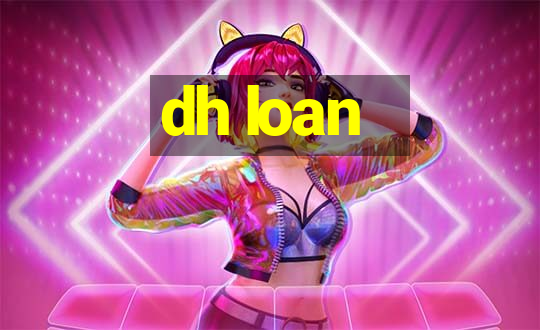 dh loan