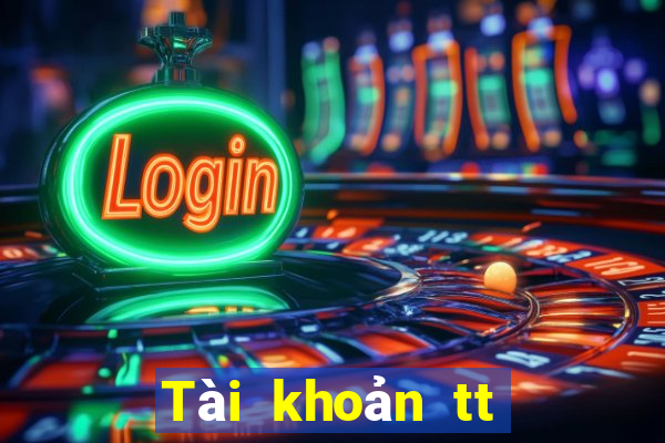 Tài khoản tt Platform Đăng nhập