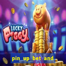 pin up bet and casino скачать