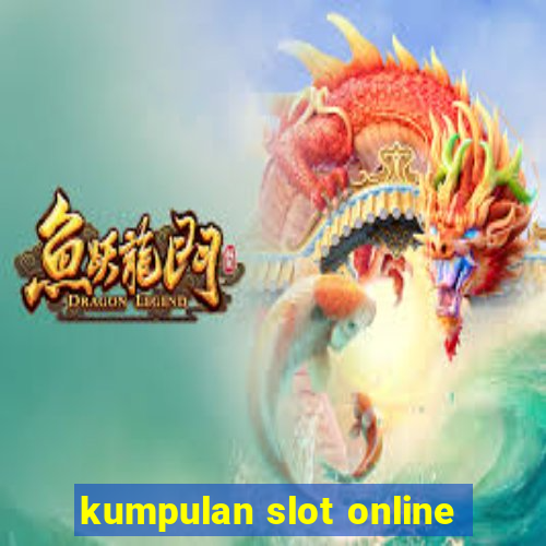 kumpulan slot online