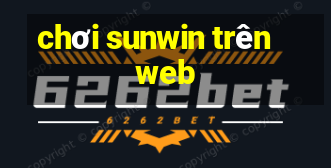 chơi sunwin trên web