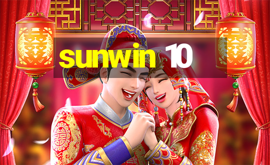 sunwin 10