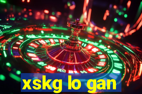 xskg lo gan