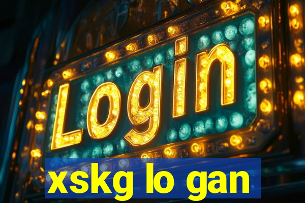 xskg lo gan