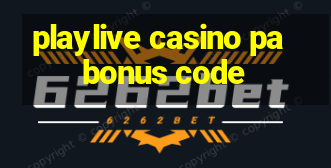 playlive casino pa bonus code