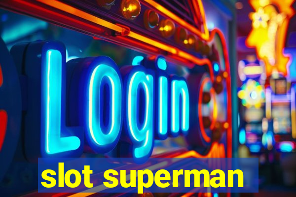 slot superman