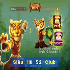 Siêu Hũ 52 Club Game Bài Kubet