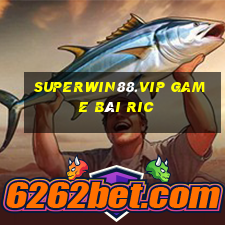 Superwin88.Vip Game Bài Ric