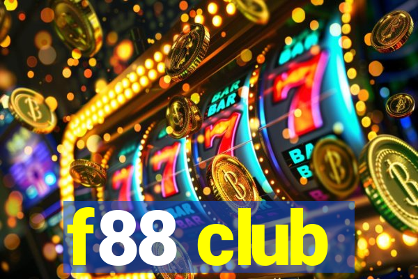 f88 club