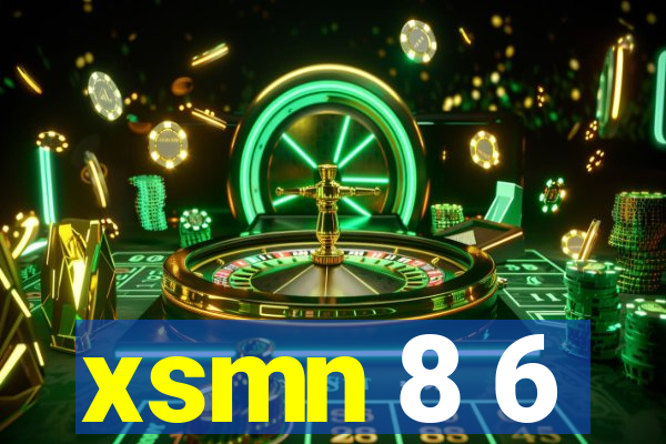 xsmn 8 6