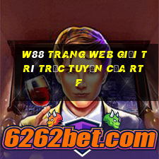 W88 Trang web giải trí trực tuyến của RTF