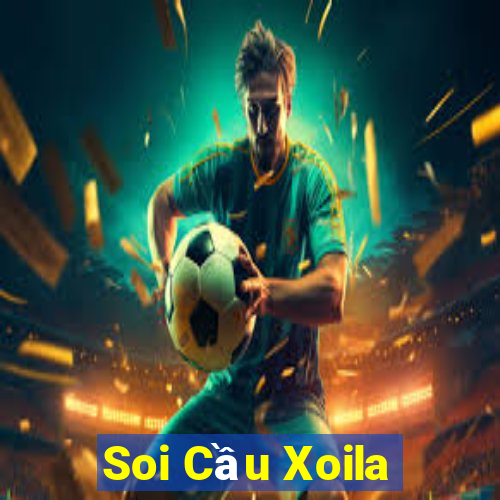 Soi Cầu Xoila