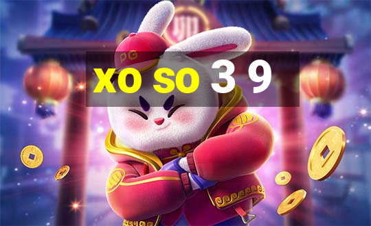 xo so 3 9