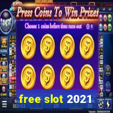 free slot 2021