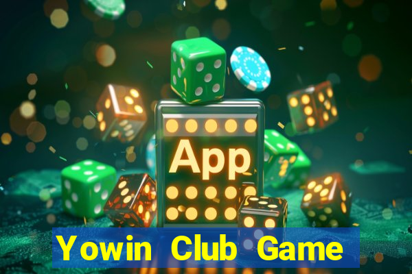 Yowin Club Game Bài Hay