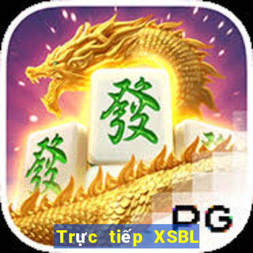 Trực tiếp XSBL ngày 20