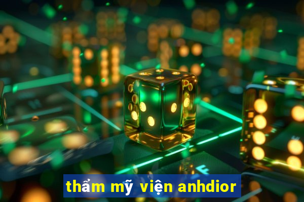 thẩm mỹ viện anhdior