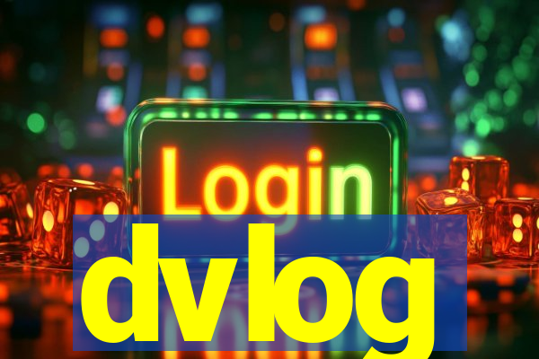 dvlog