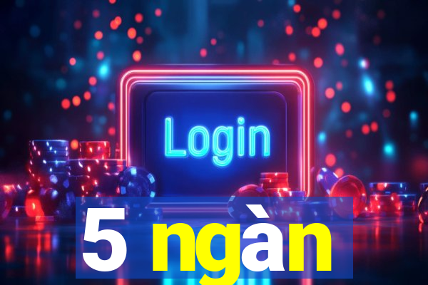 5 ngàn