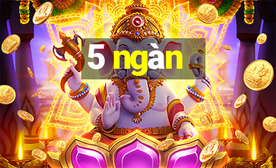 5 ngàn