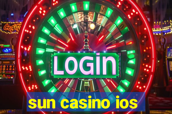 sun casino ios