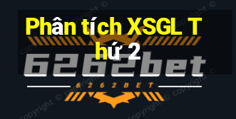 Phân tích XSGL Thứ 2