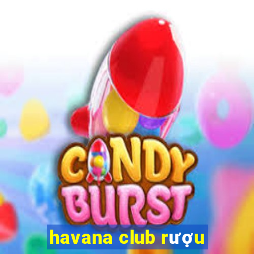 havana club rượu