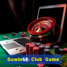 Gowin68 Club Game Bài Tặng Tiền