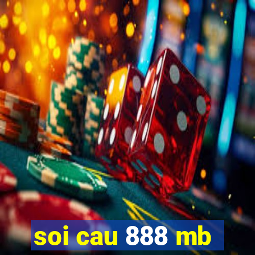 soi cau 888 mb