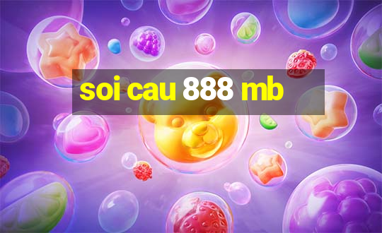 soi cau 888 mb