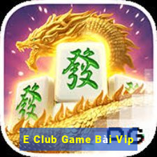 E Club Game Bài Vip