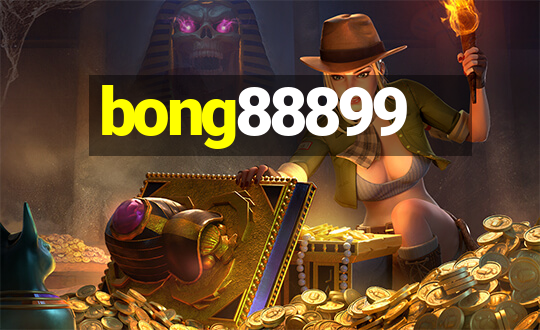 bong88899