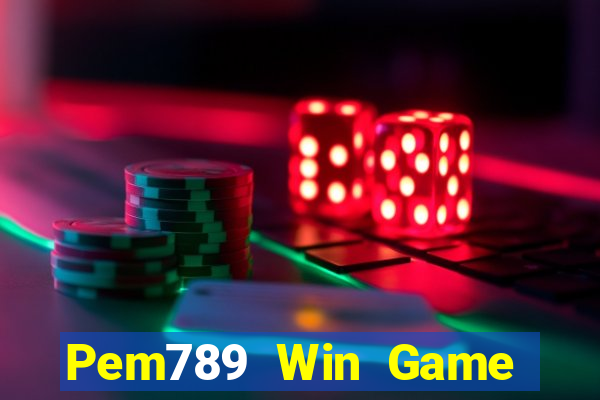 Pem789 Win Game Bài Nhất Vip