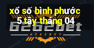 xổ số bình phước 5 tây tháng 04