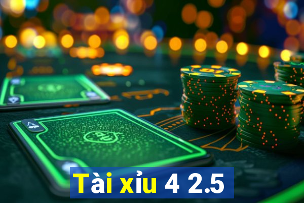 Tài xỉu 4 2.5