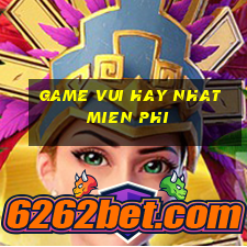 game vui hay nhat mien phi