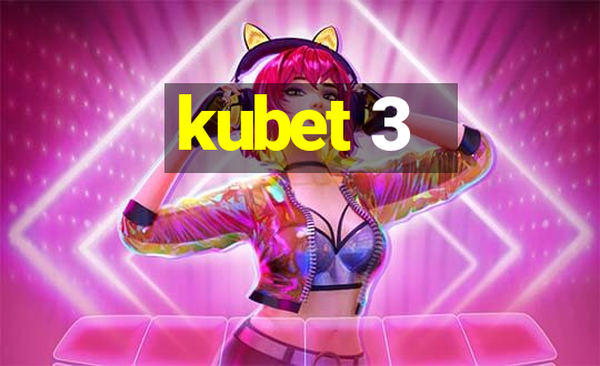 kubet 3