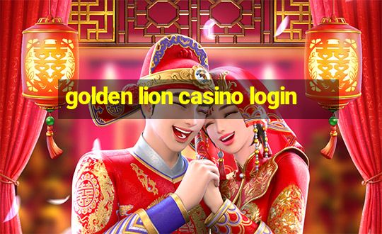 golden lion casino login