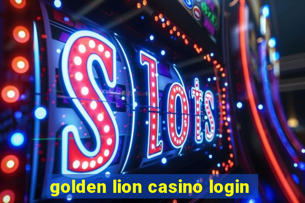 golden lion casino login