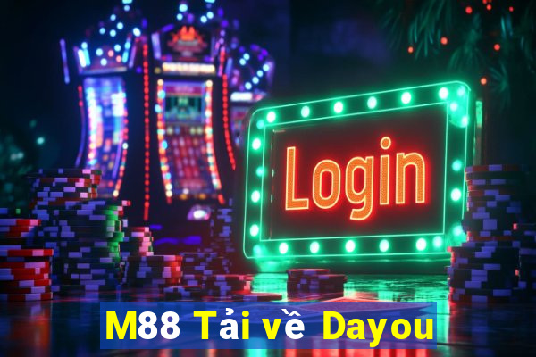 M88 Tải về Dayou