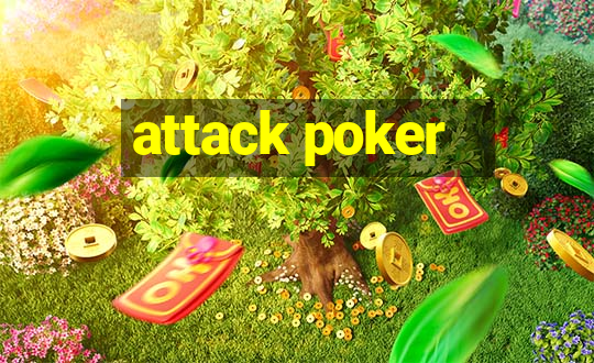 attack poker