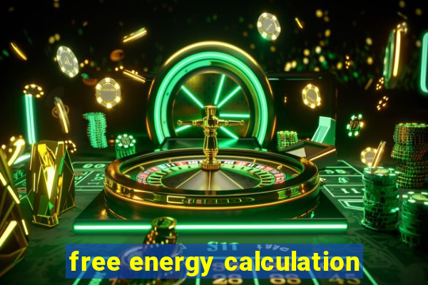 free energy calculation