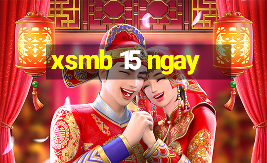 xsmb 15 ngay